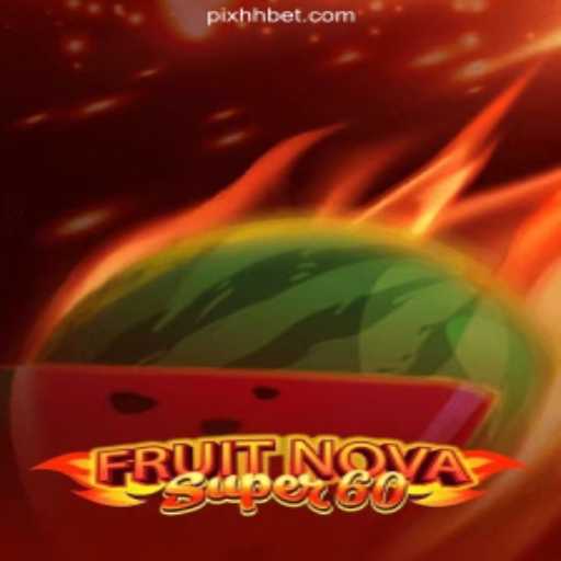 Exploring the Exciting World of FruitNovaSuper60 on the HHbet.COM Platform-Oficial Slots Brasil